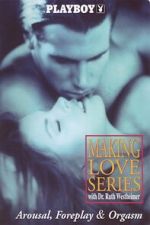 Watch Playboy: Making Love Series - Arousal, Foreplay & Orgasm Gomovies123
