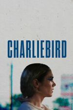 Watch Charliebird Gomovies123