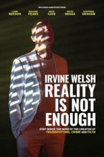 Watch Irvine Welsh: Reality Is Not Enough Gomovies123