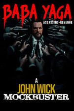 Watch Baba Yaga: Assassins Revenge Gomovies123