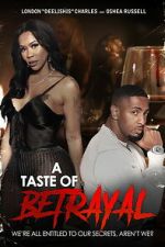 Watch A Taste of Betrayal Gomovies123