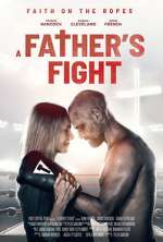 Watch A Father's Fight Gomovies123