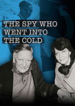 Watch The Spy Who Went Into the Cold Gomovies123