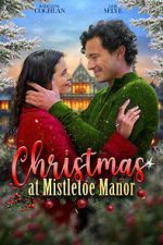 Watch Christmas at Mistletoe Manor Gomovies123