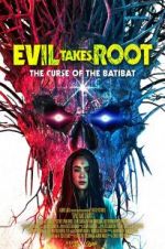 Watch Evil Takes Root Gomovies123