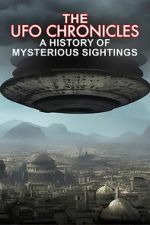 Watch The UFO Chronicles: A History of Mysterious Sightings Gomovies123