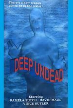 Watch Deep Undead Gomovies123