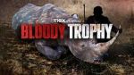 Watch Bloody Trophy Gomovies123