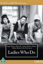 Watch Ladies Who Do Gomovies123