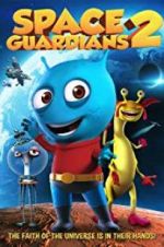 Watch Space Guardians 2 Gomovies123