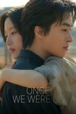Watch Once We Were Us Gomovies123