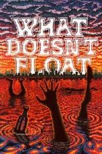 Watch What Doesn\'t Float Gomovies123