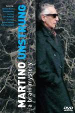 Watch Martino Unstrung Gomovies123