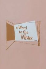 Watch A Word to the Wives... Gomovies123