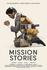 Watch Mission Stories Gomovies123