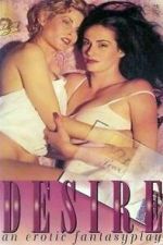 Watch Desire: An Erotic Fantasyplay Gomovies123