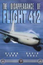 Watch The Disappearance of Flight 412 Gomovies123