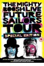 Watch The Mighty Boosh Live - Future Sailors Tour Gomovies123