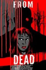 Watch From the Dead Gomovies123