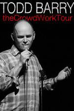 Watch Todd Barry: The Crowd Work Tour Gomovies123