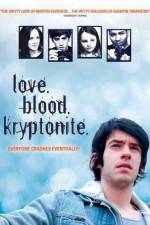 Watch Love. Blood. Kryptonite. Gomovies123