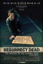 Watch Resurrect Dead The Mystery of the Toynbee Tiles Gomovies123