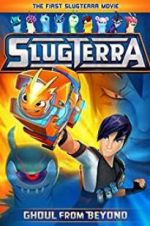 Watch Slugterra: Ghoul from Beyond Gomovies123