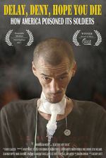 Watch Delay, Deny, Hope You Die Gomovies123