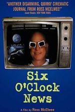 Watch Six O\'Clock News Gomovies123
