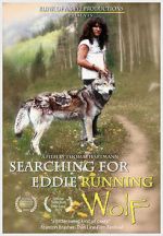Watch Searching for Eddie Running Wolf Gomovies123