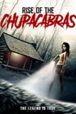 Watch Rise of the Chupacabras Gomovies123