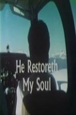 Watch He Restoreth My Soul Gomovies123