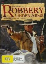 Watch Robbery Under Arms Gomovies123