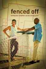 Watch Fenced Off Gomovies123