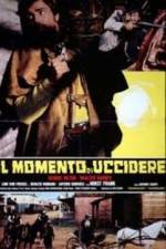 Watch Il momento di uccidere Gomovies123