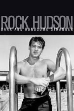 Watch Rock Hudson: Dark and Handsome Stranger Gomovies123