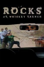 Watch Rocks at Whiskey Trench Gomovies123