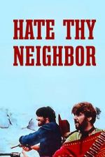 Watch Hate Thy Neighbor Gomovies123