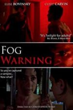 Watch Fog Warning Gomovies123