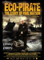 Watch Eco-Pirate: The Story of Paul Watson Gomovies123