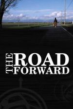 Watch The Road Forward Gomovies123