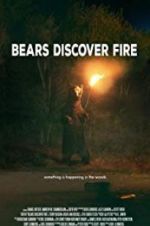 Watch Bears Discover Fire Gomovies123