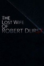 Watch The Lost Wife of Robert Durst Gomovies123