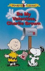 Watch Be My Valentine, Charlie Brown Gomovies123
