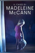 Watch The Madeleine McCann Case Gomovies123