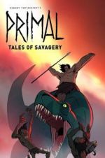Watch Primal: Tales of Savagery Gomovies123