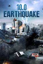 Watch 10.0 Earthquake Gomovies123