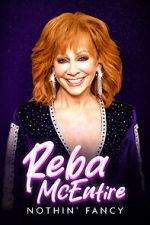Watch Reba McEntire: Nothin' Fancy Gomovies123