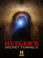 Watch Hitler\'s Secret Tunnels Gomovies123