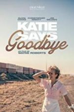 Watch Katie Says Goodbye Gomovies123